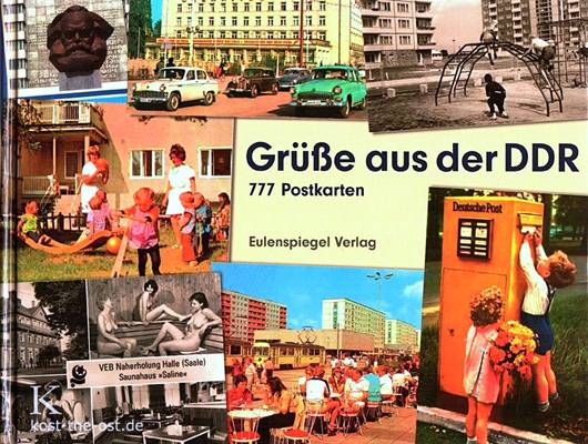 «Привет из ГДР» - коллекция почтовых открыток Восточной Германии, изданная в ФРГ после обьединения страны. По материалам Интернета. 